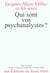 Qui sont vos psychanalystes ?