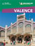 Le guide vert week-end : Valence (édition 2021)