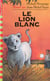 Le lion blanc