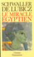 Miracle egyptien (le)