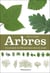 Arbres - l'encyclopédie des 600 plus beaux arbres du monde