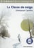 La classe de neige