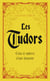 Les Tudors, éclat et ombres d'une dynastie