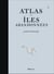Atlas des îles abandonnées