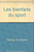 Bienfaits du sport (les)