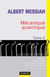 Mécanique quantique - Tome 2 - 2ème édition