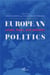 European polititics : crises, fears, and debates