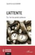 L'attente ou l'art de perdre patience