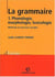 Grammaire t.1 - 3e edition