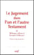 Le jugement dans l'un et l'autre testament Tome 2 - mélanges offerts à Jacques Schlosser