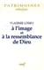 A l'image et à la ressemblance de Dieu