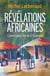 Révélations africaines - Cameroun, terre d'Evangile
