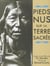Pieds nus sur la terre sacree