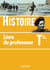 Histoire - terminale - livre du professeur (édition 2020)