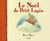 Noël De Petit Lapin (Le)