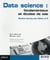 Data science : fondamentaux et études de cas