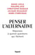 Penser l'alternative : Réponses à quinze questions qui fâchent