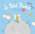 Le Petit Prince : Mon premier livre sonore