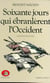 60 jours qui ebranlerent l'occident