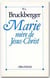 Marie, mère de jésus-christ