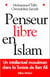 Penseur libre en Islam - un intellectuel musulman dans la Tunisie de Ben Ali