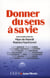 Donner du sens à sa vie