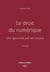 Le droit du numérique : Une approche par les risques (2e édition)