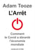 L'arrêt : histoire économique du Covid