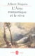 L'Ame romantique et le rêve