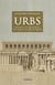 Urbs - histoire de la ville de Rome, des origines à la mort d'Auguste