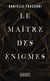 Le maître des énigmes