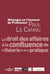 Mélanges en l'honneur du professeur paul le cannu - le droit des affaires à la confluence de la théorie et de la pratique