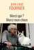 Merci qui ? merci mon chien