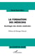 La formation des médecins - sociologie des études médicales