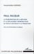 Paul Ricoeur - la problématique de la méthode et le déplacement herméneutique du texte à l'action et à la traduction - vers une herméneutique du dialogue