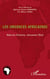 Les urgences africaines - réécrire l'histoire, réinventer l'etat