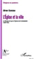 L'eglise et la ville - le diocèse de lyon à l'épreuve de l'urbanisation (1954-1975)