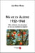 Ma vie en Algérie, 1932-1968