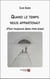 Quand le temps nous appartenait : (Pour toujours dans mes bras)