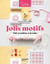 Jolis motifs : 100 modèles à broder