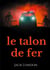 Le talon de fer - une dystopie moderne