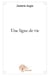Une ligne de vie