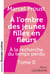 À la recherche du temps perdu Tome 2 - à l'ombre des jeunes filles en fleurs