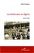 Les Américains en Algérie, 1942-1945
