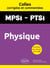 Colles corrigées et commentées : Physique : MPSI, PTSI