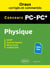 Oraux corrigés et commentés : Physique : PC/PC*