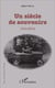 Un siècle de souvenirs - 1914-2014