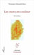 Les mots en couleur - recit poetique