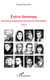 Entre femmes : 250 oeuvres lesbiennes résumées et commentées Tome 2