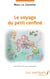 Le voyage du petit confiné